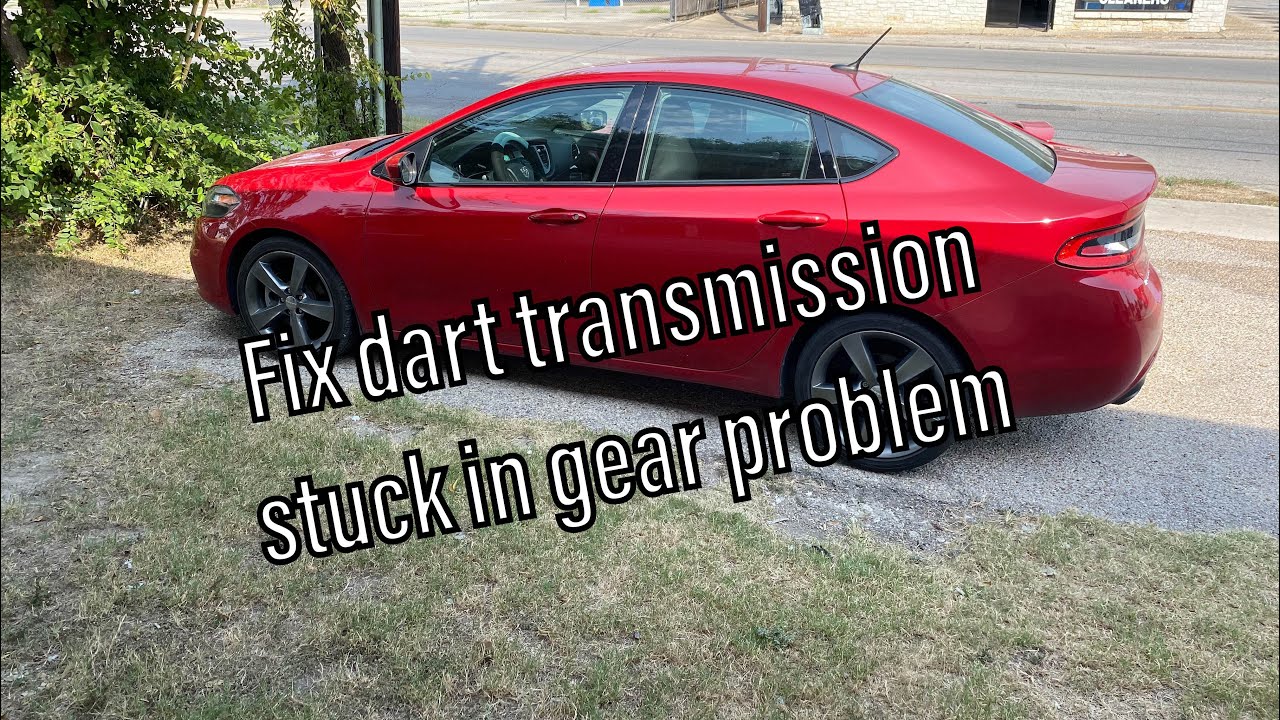 Fix Dodge Dart 2015  stuck in a gear problem