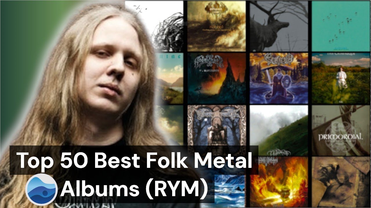 Top 50 Best Folk Metal albums of all Time (RYM) Rate your music / Essential Folk Metal Albums