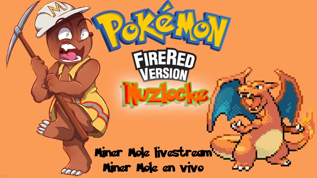 Miner Mole plays Pokémon FireRed Nuzlocke [Part 1]