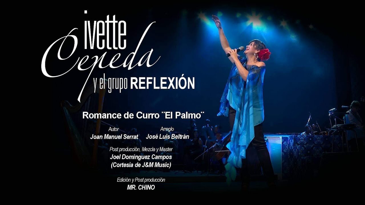 Ivette Cepeda - Romance de Curro El Palmo