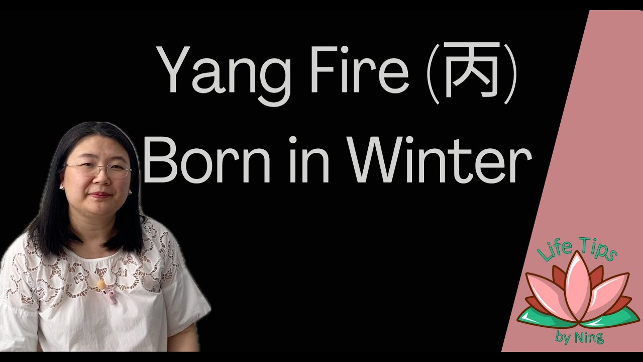 1.34 Yang Fire (丙) Born in Winter