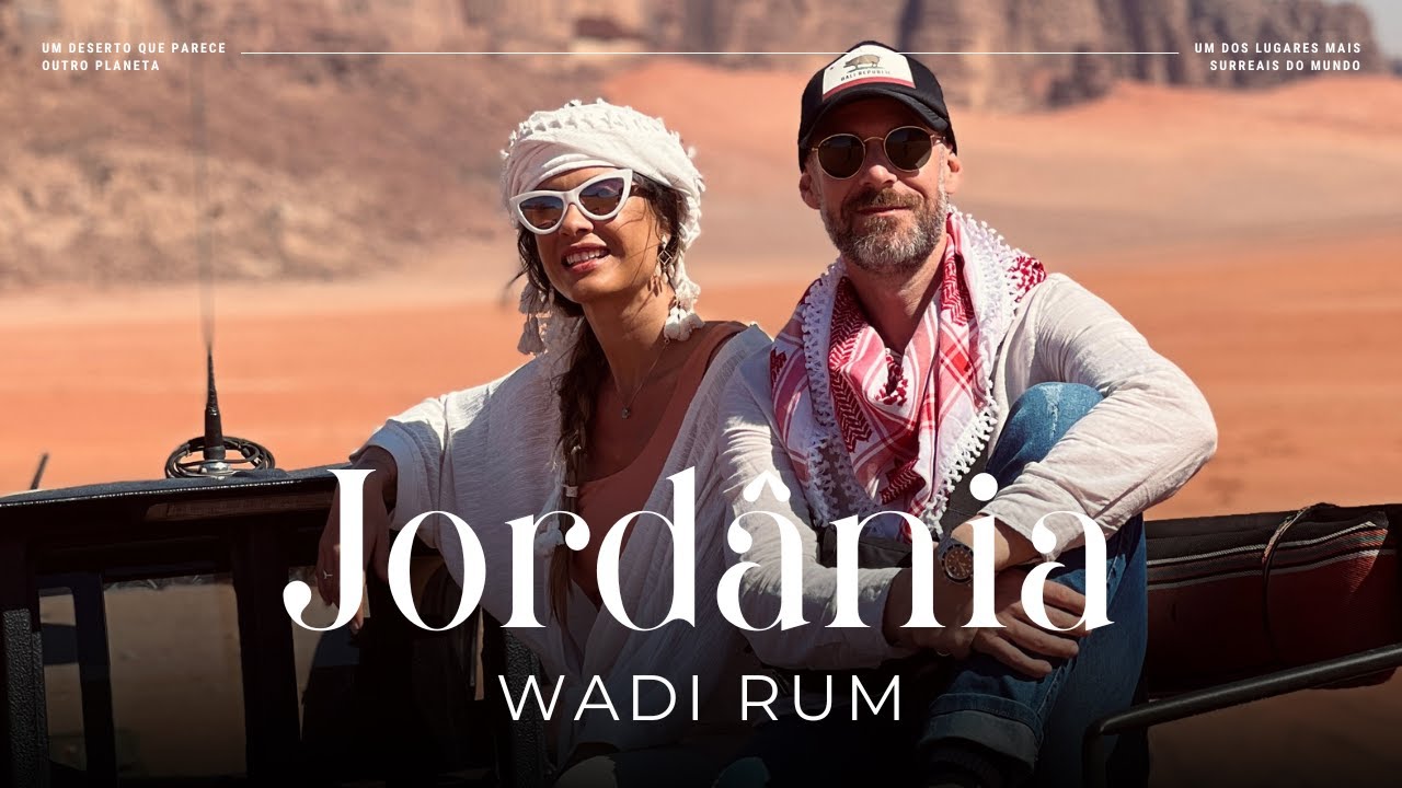 JORDÂNIA: os mistérios imperdíveis de WADI RUM
