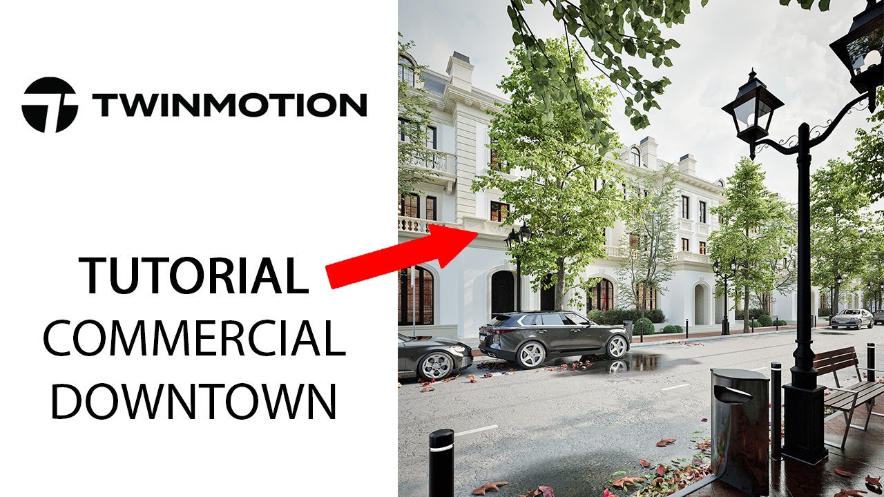 TWINMOTION - Urban Commerical TUTORIAL