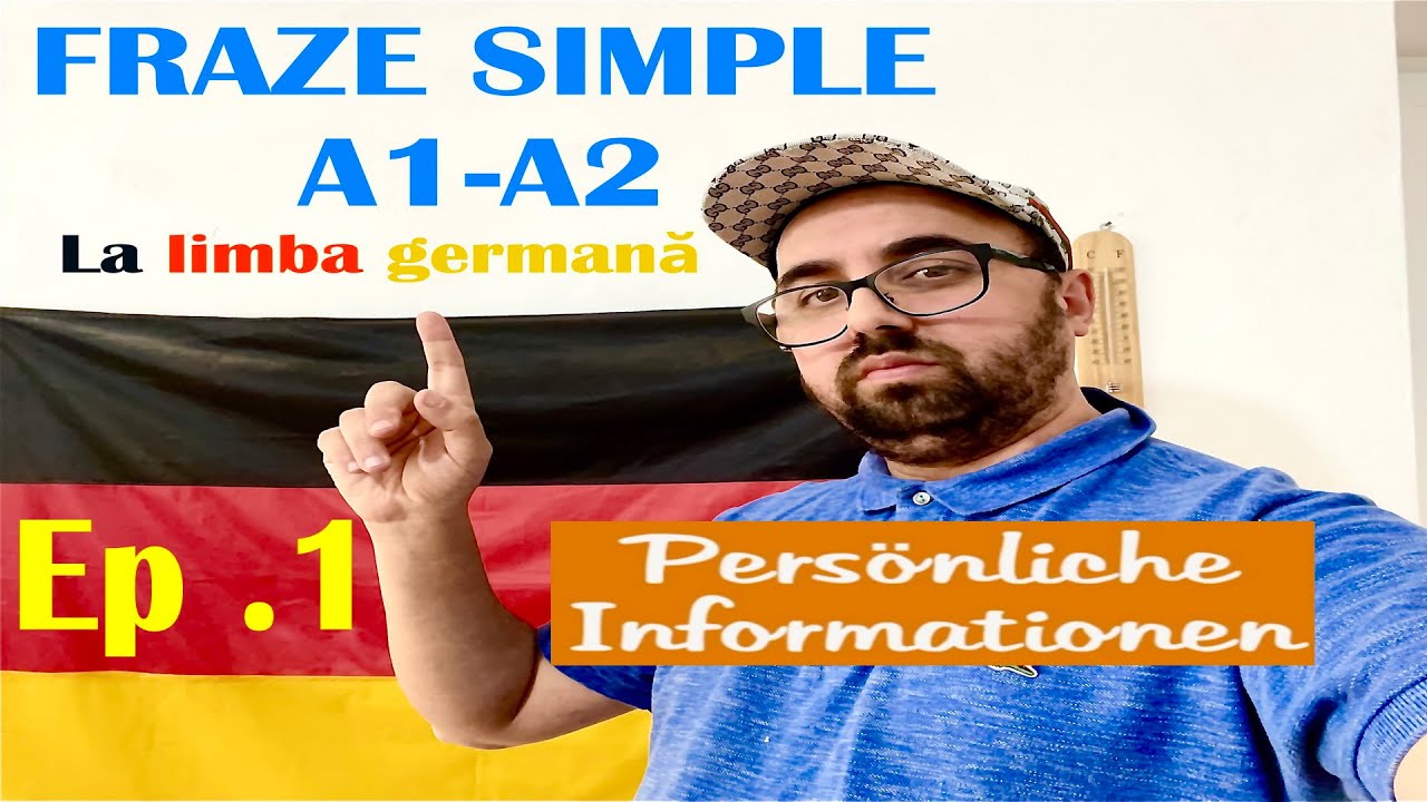 Ep.1 CURS A1 -A2  [ÎNVĂŢĂM CUVINTE NOI LA LIMBA GERMANĂ ] - FRAZE SIMPLE CU DOKTOR GERMAN!