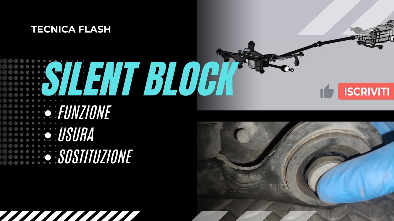 Silent block: funzione, usura e sostituzione.