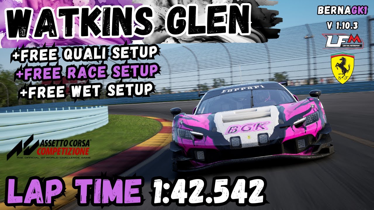 FERRARI 296 GT3 | WATKINS GLEN 1:42.542 | HOTLAP + FREE SETUP | ACC