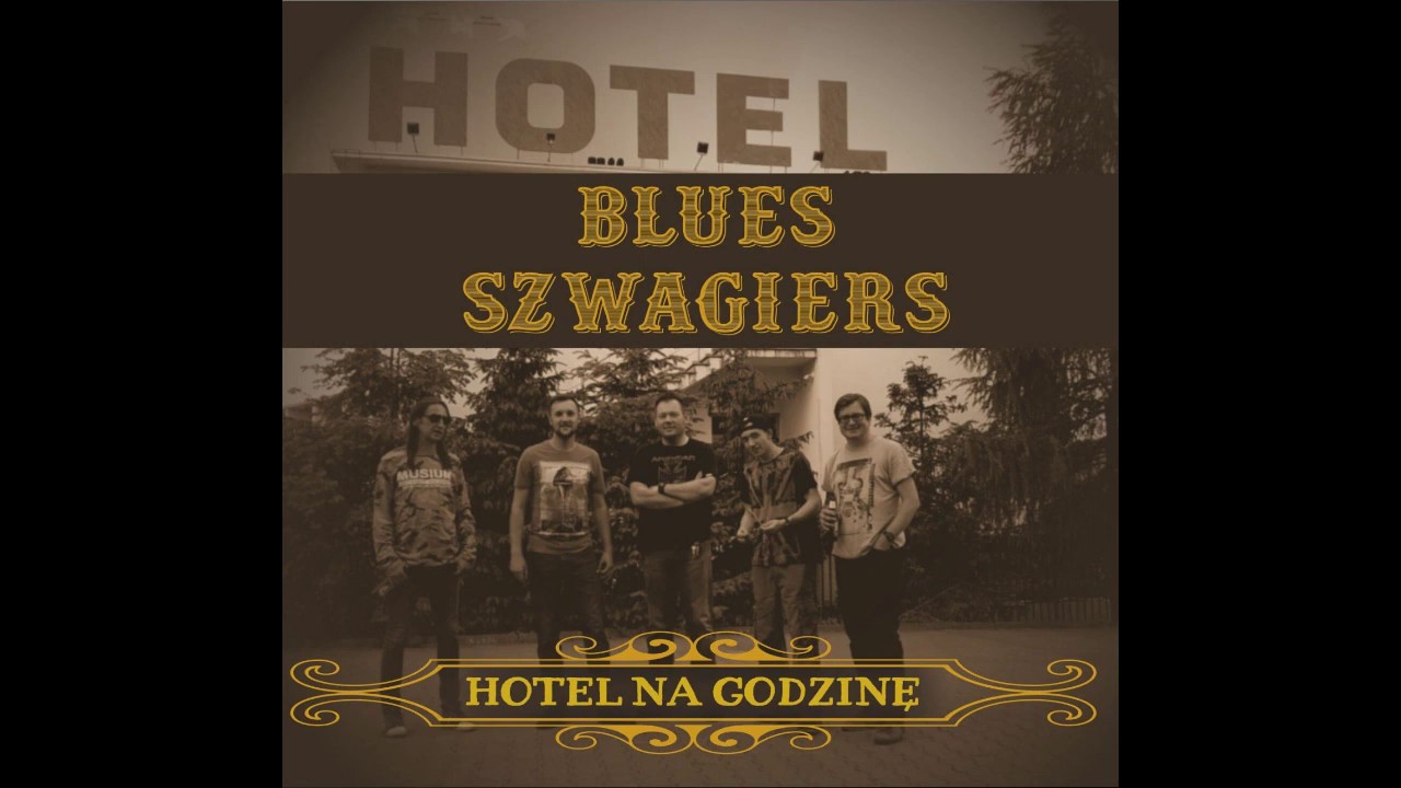 Blues Szwagiers - Hotel na godzinę