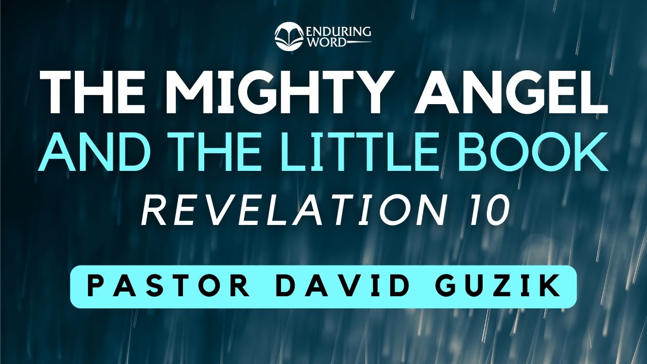 The Mighty Angel and the Little Book - Revelation 10