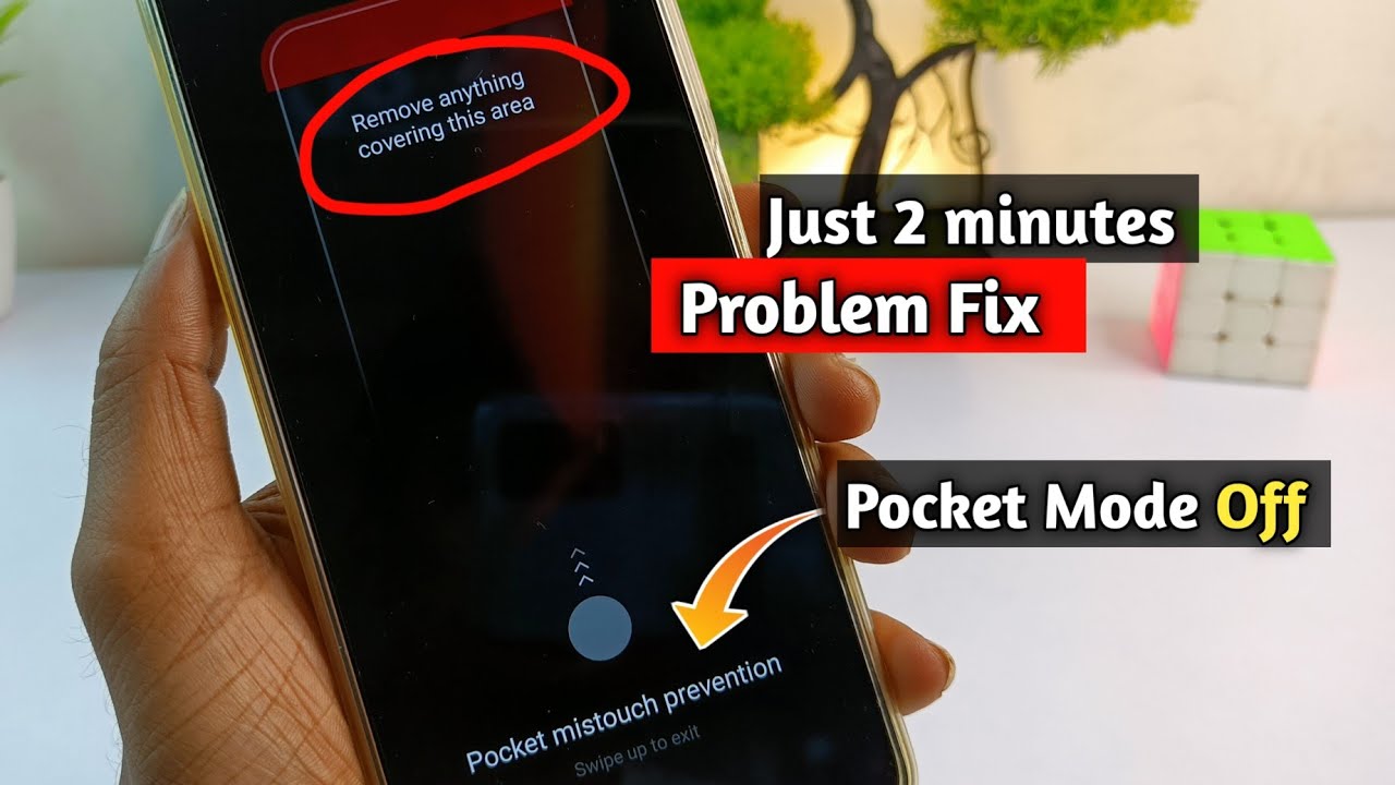 Remove anything covering this area || Pocket mistouch prevention off kaise kare