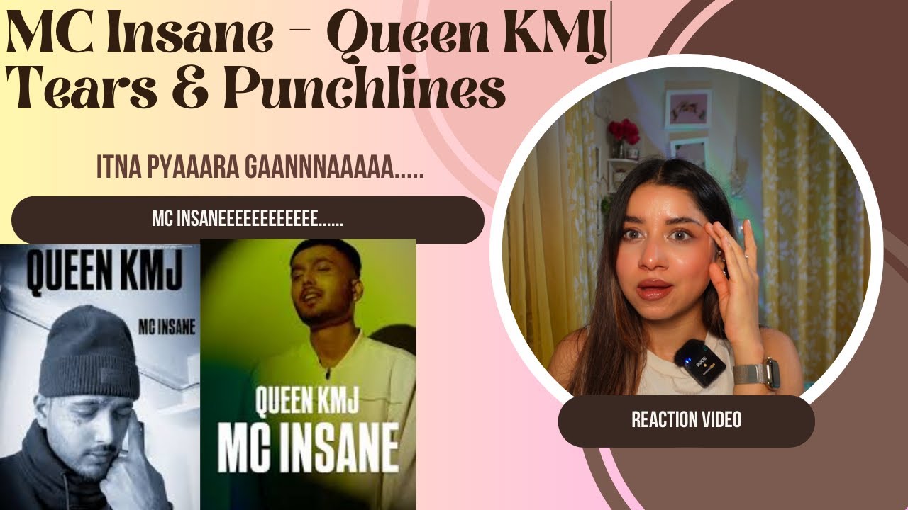 MC Insane - Queen KMJ| Tears & Punchlines | REACTION VIDEO @MCINSANE666