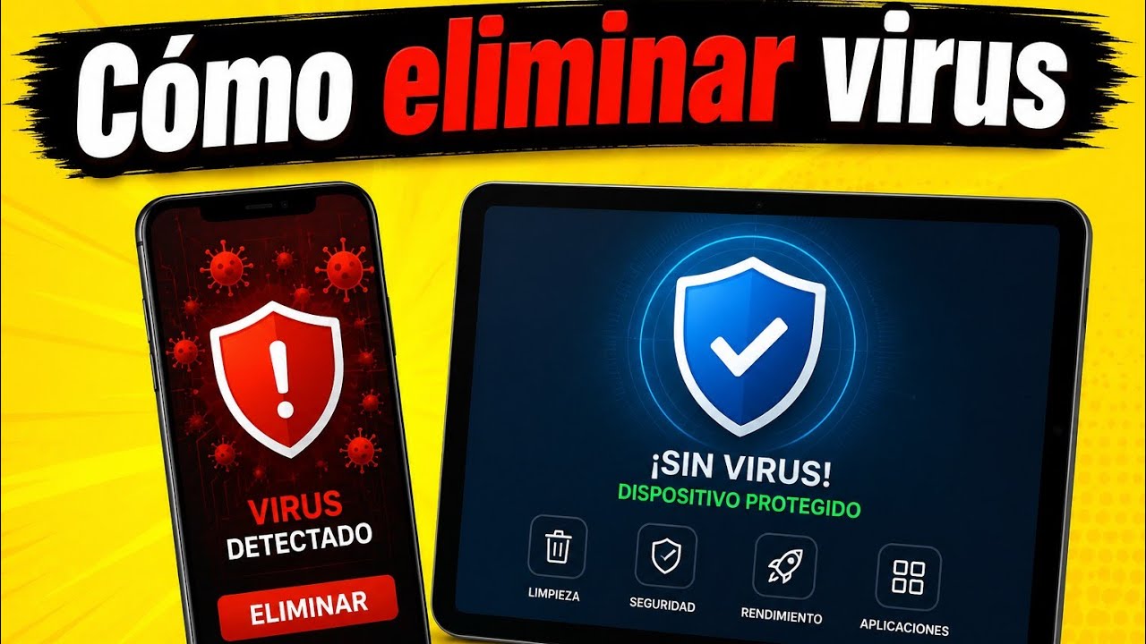 C&oacute;mo ELIMINAR VIRUS del CELULAR y TABLET 📱🚨 | F&aacute;cil y R&aacute;pido
