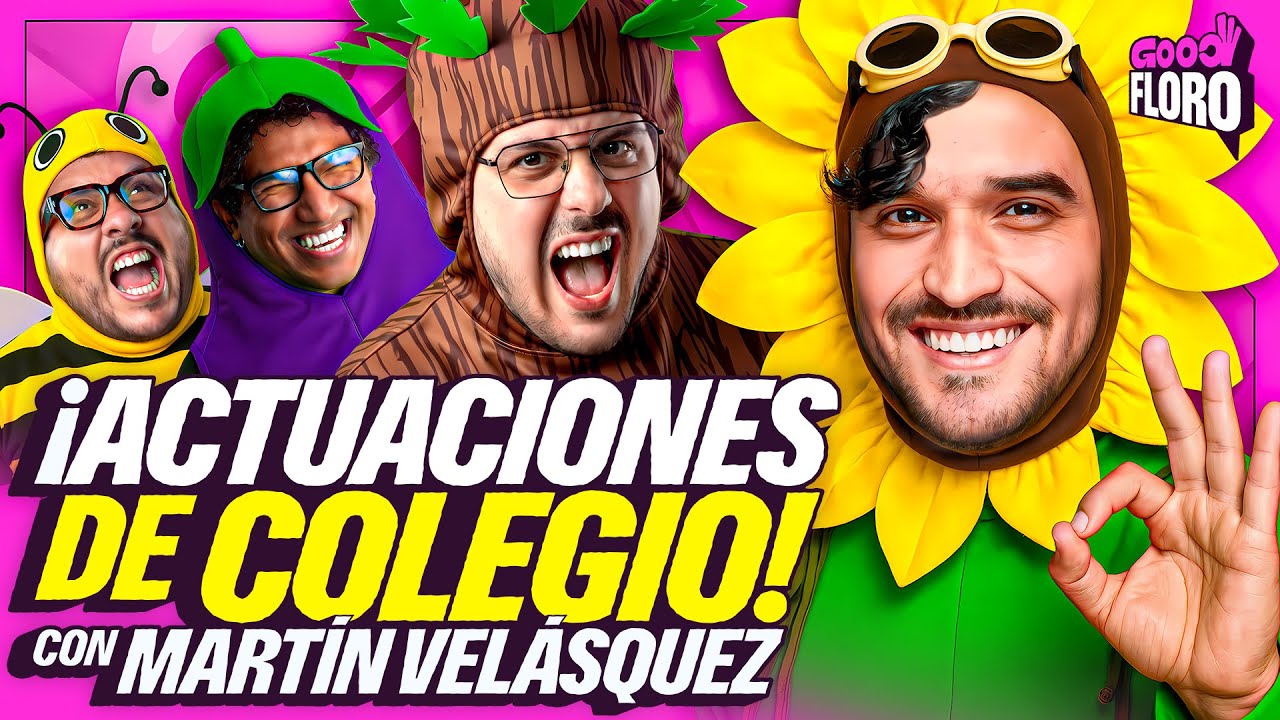 ACTUACIONES DE COLEGIO | NADIE VINO A VERME | GOOD FLORO con MARTIN VELASQUEZ