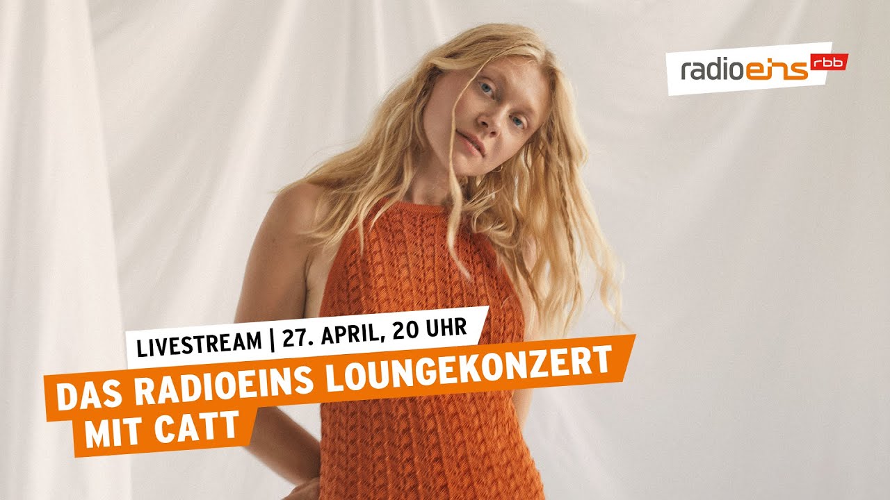 CATT | Das radioeins Loungekonzert