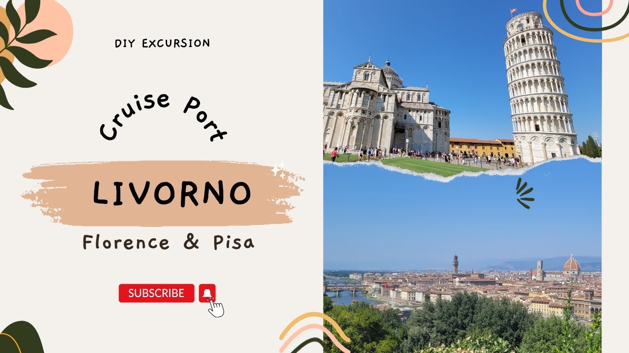 Livorno Cruise Port DIY Excursion Enchanted Princess Cruise - Pisa, Florence