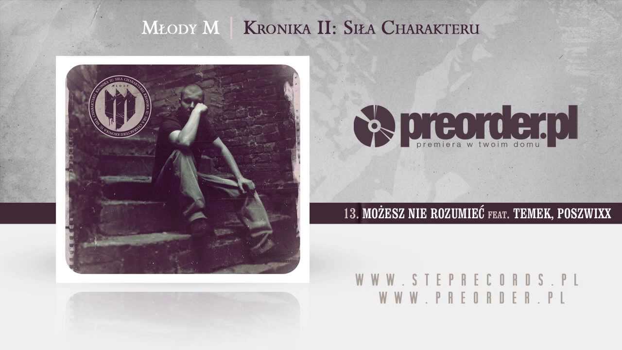Młody M ft. Temek, Poszwixxx - Możesz nie rozumieć