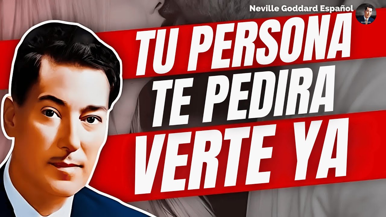 TE SUPLICARÁ VERTE CON ESTE TRUCO 100% | Ley de Atracción Neville Goddard