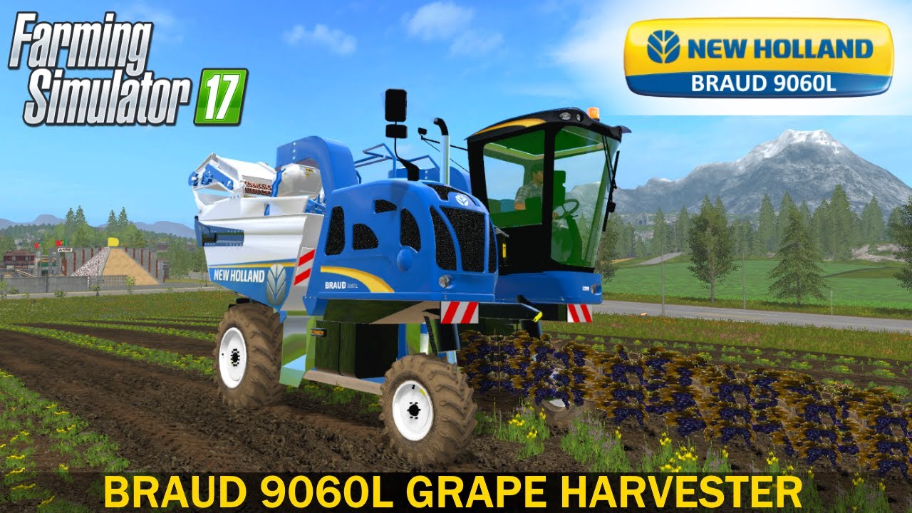 Farming Simulator 17 NEW HOLLAND BRAUD 9060L GRAPE HARVESTER