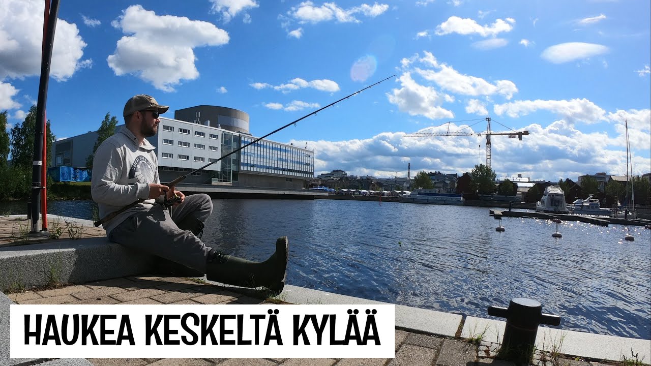 HAUKEA JA SÄRKIKALAA KESKELLÄ KAUPUNKIA - KIIKELINSAARI JA TORINRANTA - OULUN KALAPAIKAT
