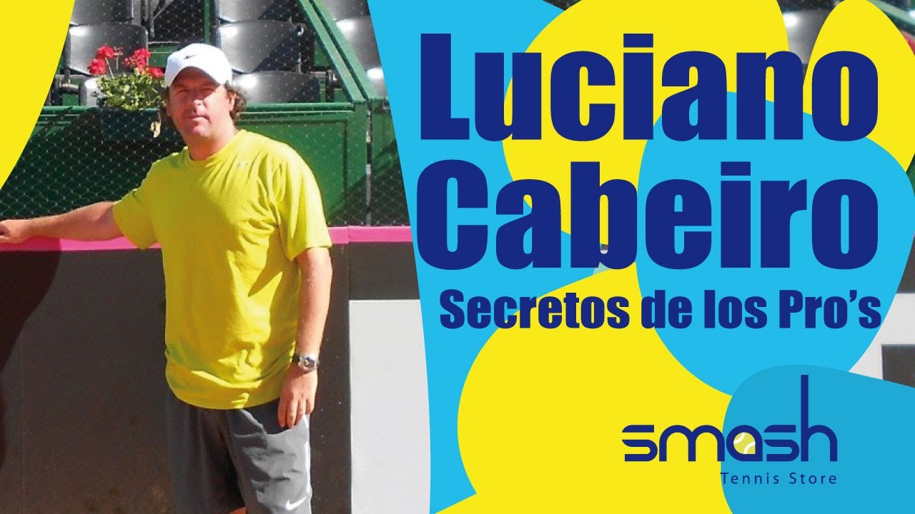 Secretos de los Pro's | Luciano Cabeiro | Smash Tennis