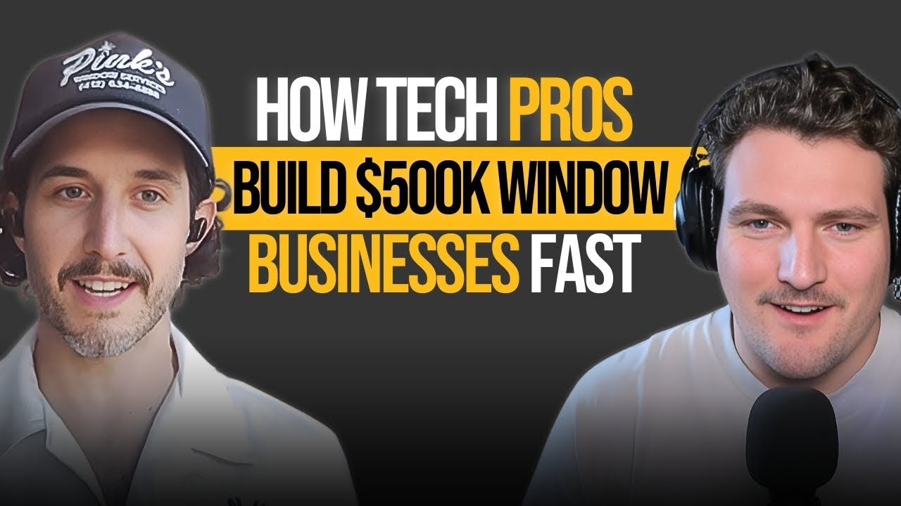 How Tech Pros Build $500K Window Businesses Fast | The Workbench