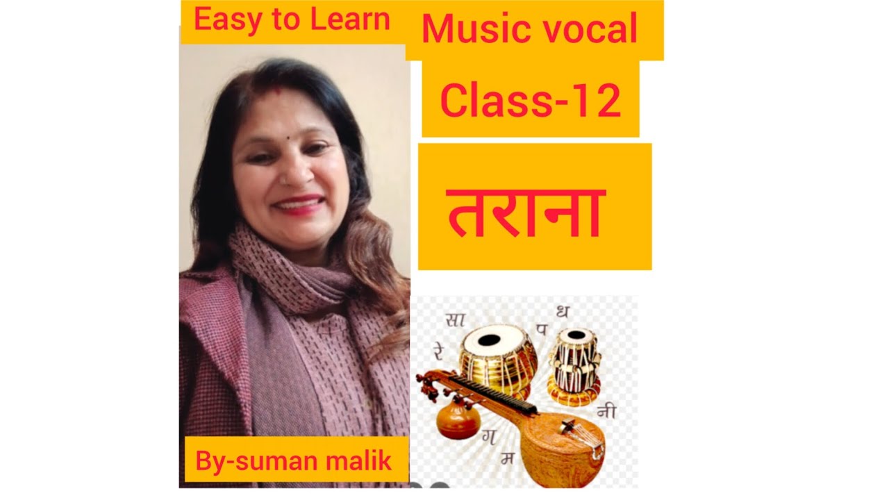 Hindustani Music vocal / class 12/ CBSE/Tarana/ video/034/तराना 