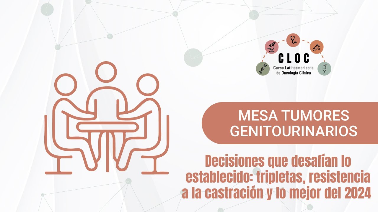 Mesa de Tumores Genitourinarios | CLOC2025