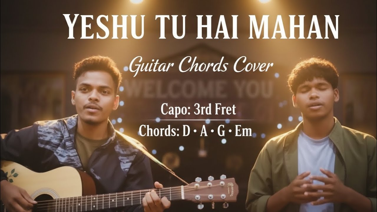 “Yeshu Tu Hai Mahan” | Guitar Chords Cover 🎸✨Covered by Isaac & Trinath
