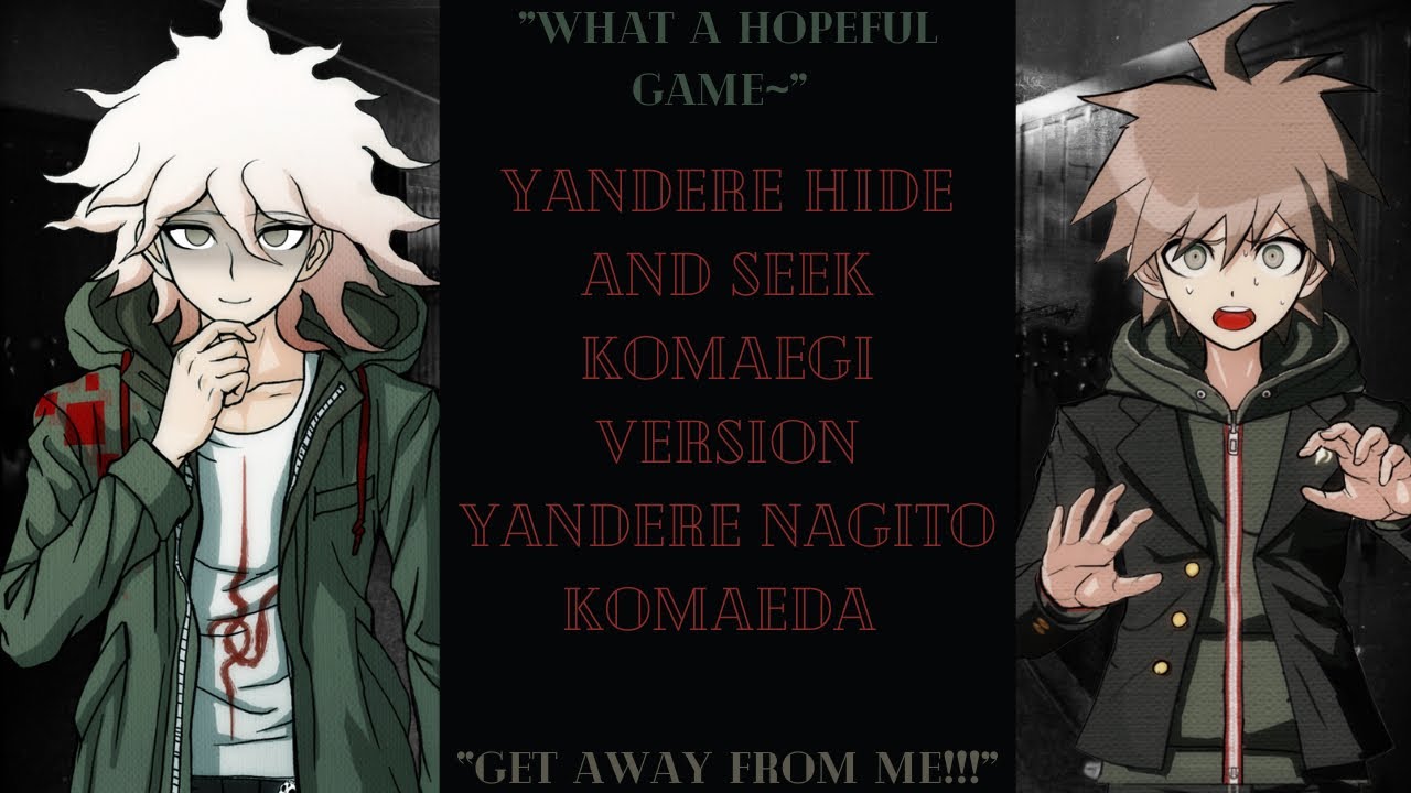 Yandere Hide and Seek [Komaegi Version]