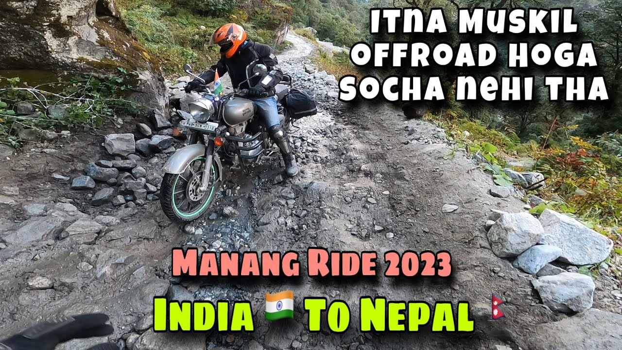 Dumre To Timang || Ride to manang Off-road Ride Never before || Kolkata Nepal 🇳🇵 Ride 2023