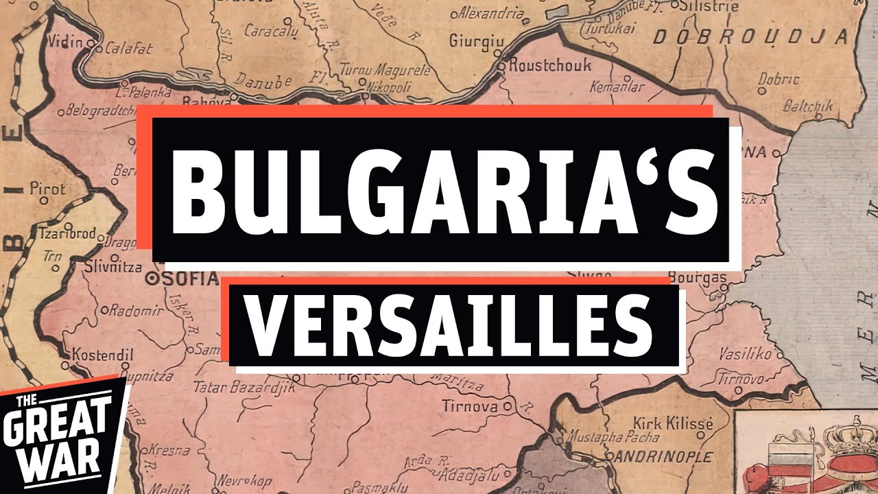 Bulgaria's Versailles - The Treaty of Neuilly 1919