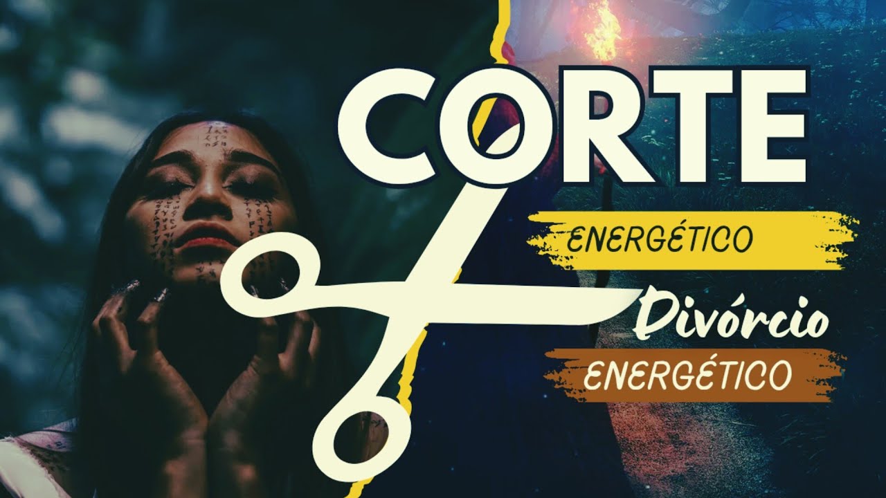 CORTE  ✂  Energético| Divórcio  Energético |  Passo a Passo