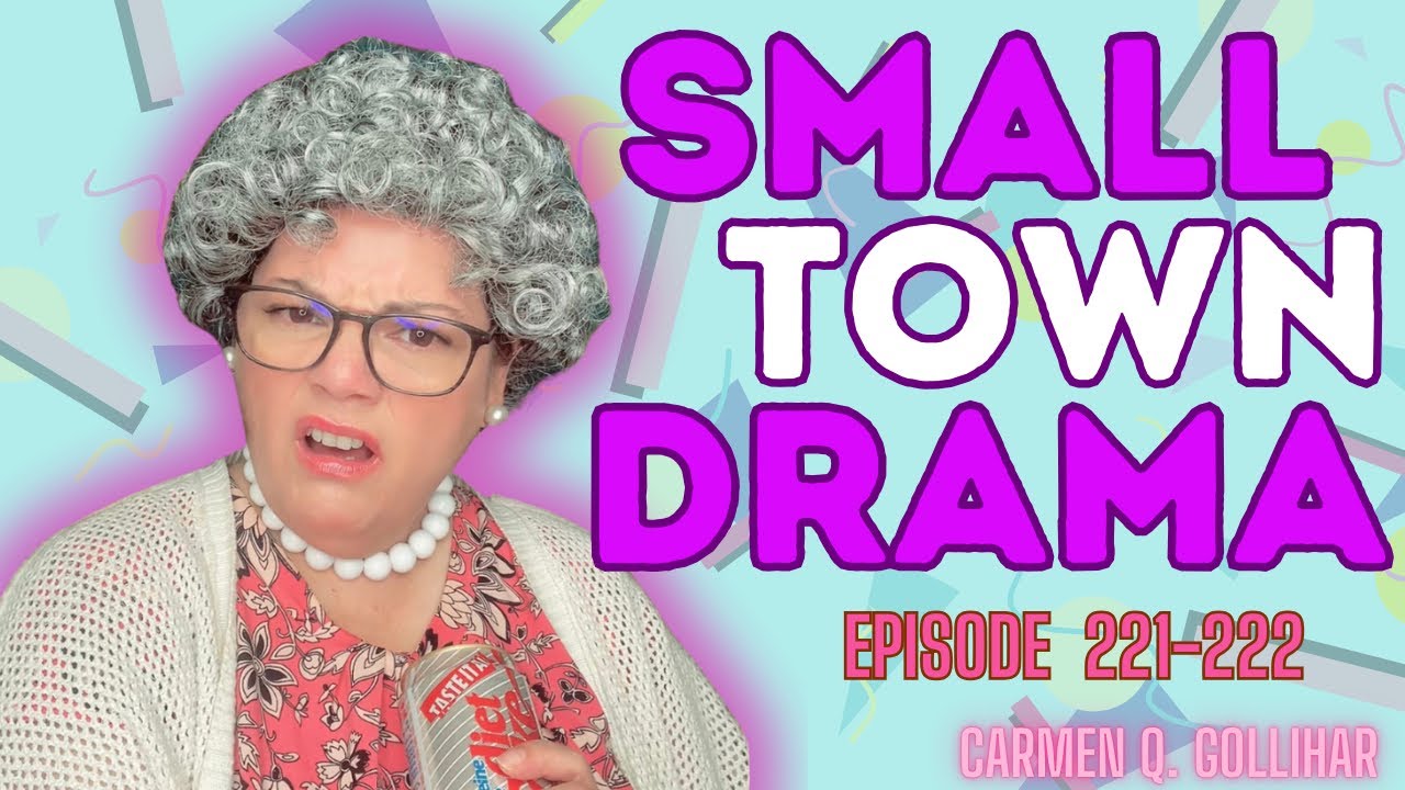 Ep 221-222 Small Town Drama Soap Opera Series. The tea is hot and you don’t want to miss it.