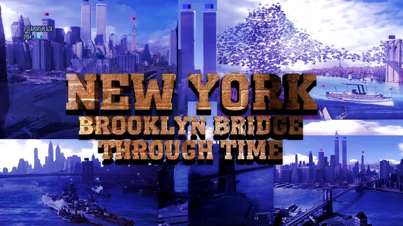 New York: Brooklyn Bridge Through Time (2020 to 1876)