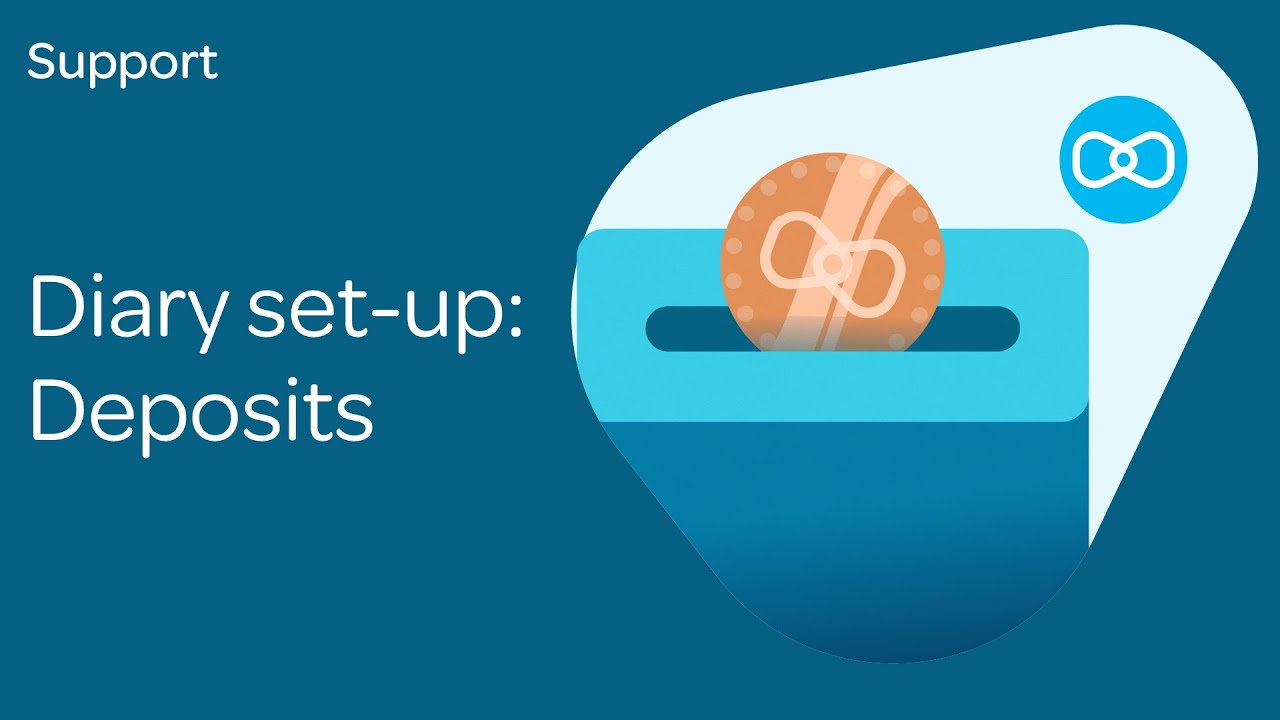 Diary set-up: Deposits