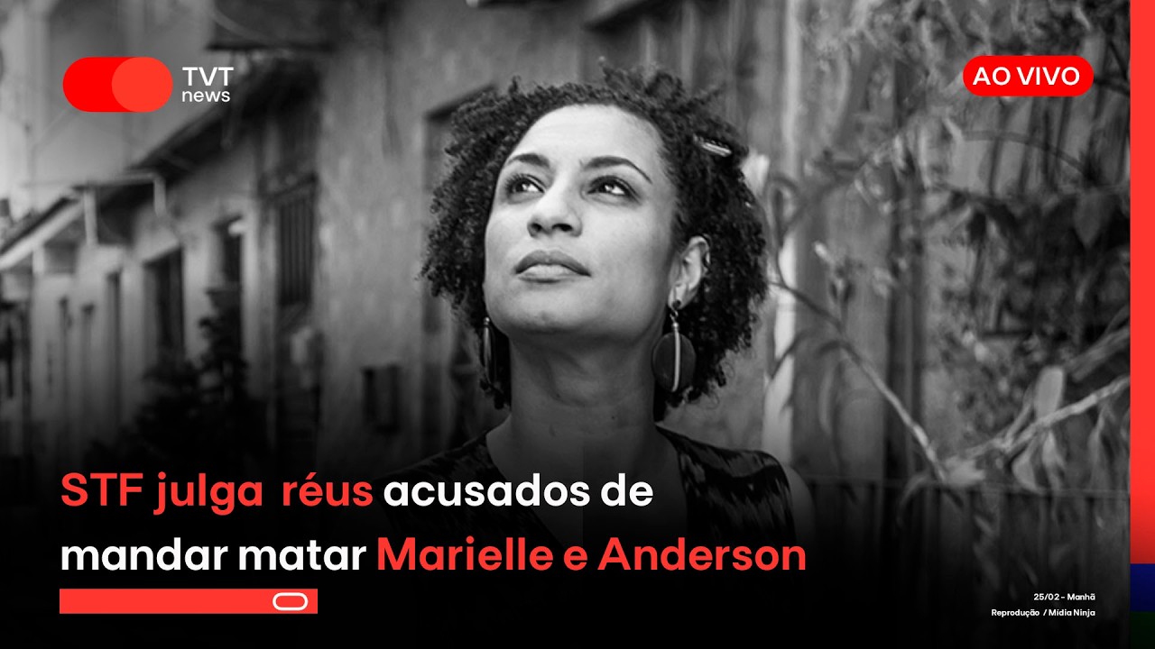 STF julga mandantes do assassinato de Marielle Franco | Manhã - 25.02