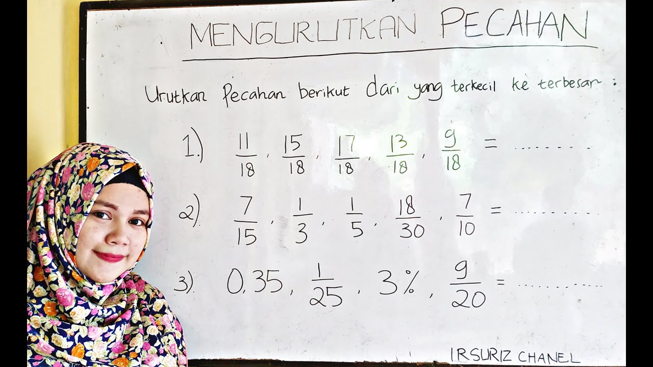 CARA MENGURUTKAN PECAHAN DARI TERKECIL KE TERBESAR