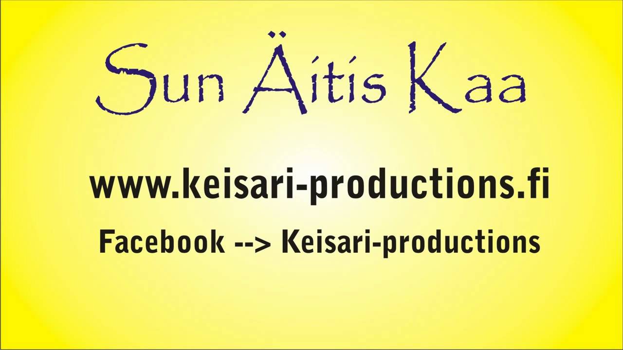 K-P esitt&auml;&auml;: Peteonkeisari - Sun &Auml;itis Kaa