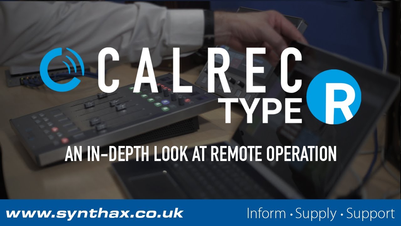 Calrec Type R - An In-Depth Look At Remote Operation
