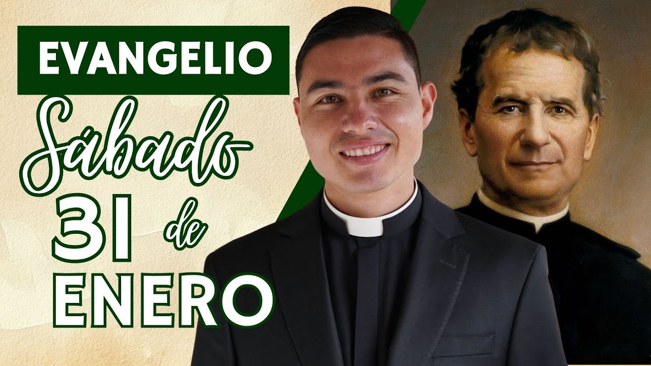 Evangelio de hoy Sábado 31 de Enero de 2026 | Lecturas y Reflexión