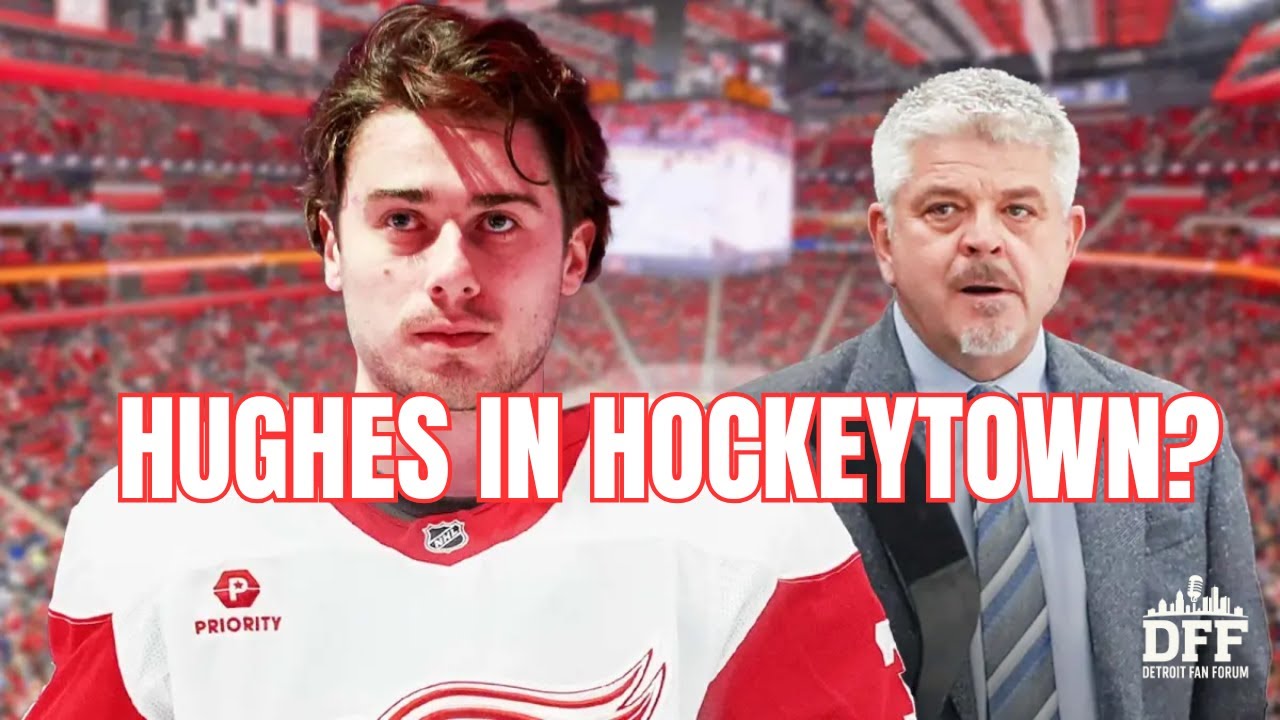 Could the Red Wings Actually Land Quinn Hughes?