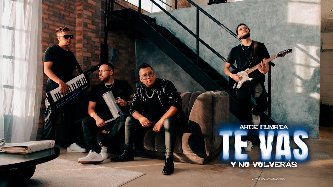 Arce Cumbia - Te Vas y No Volverás | Video Oficial