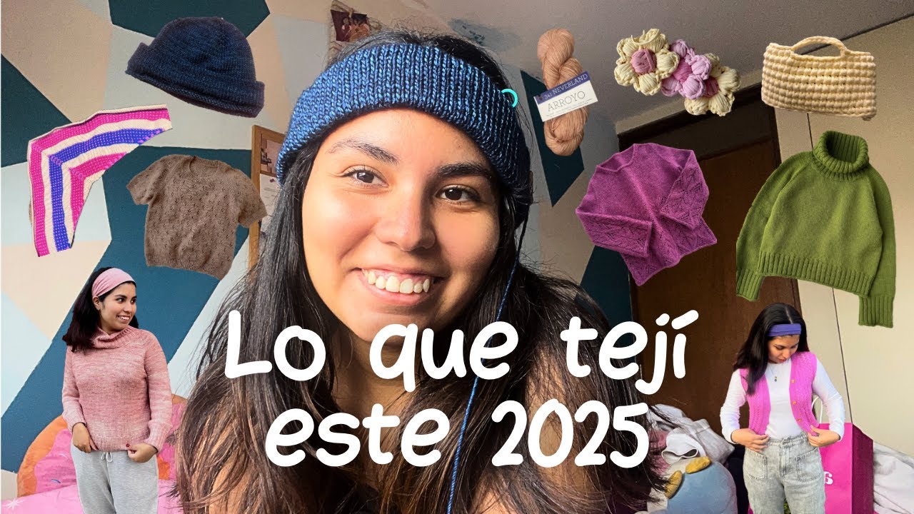 TODO LO QUE TEJÍ ESTE 2025🧶🎉  | INSPO DE PROYECTOS🪡 | PLANES PARA EL 2026💌 Y WIPS!!👏🏻