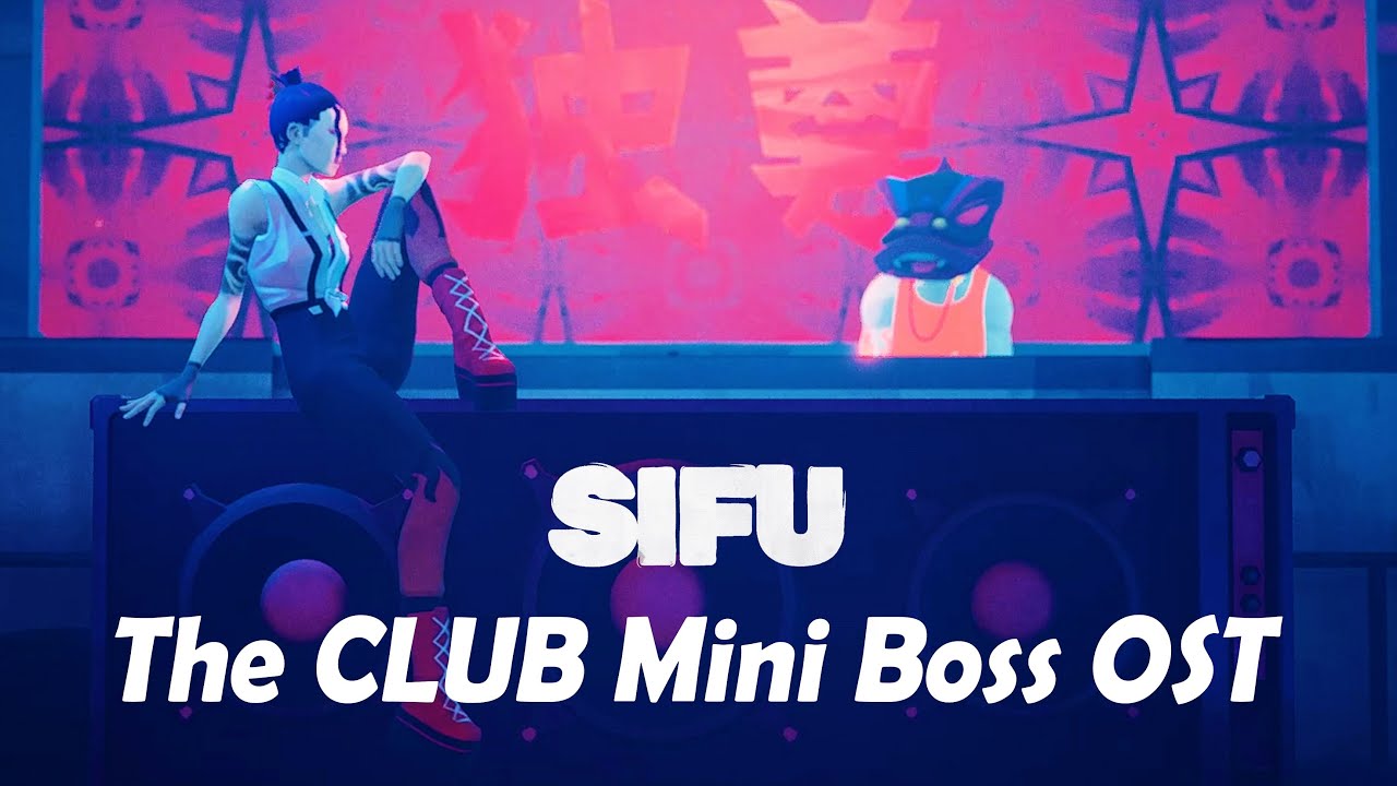 Sifu - DJ Girlfriend OST | The Club