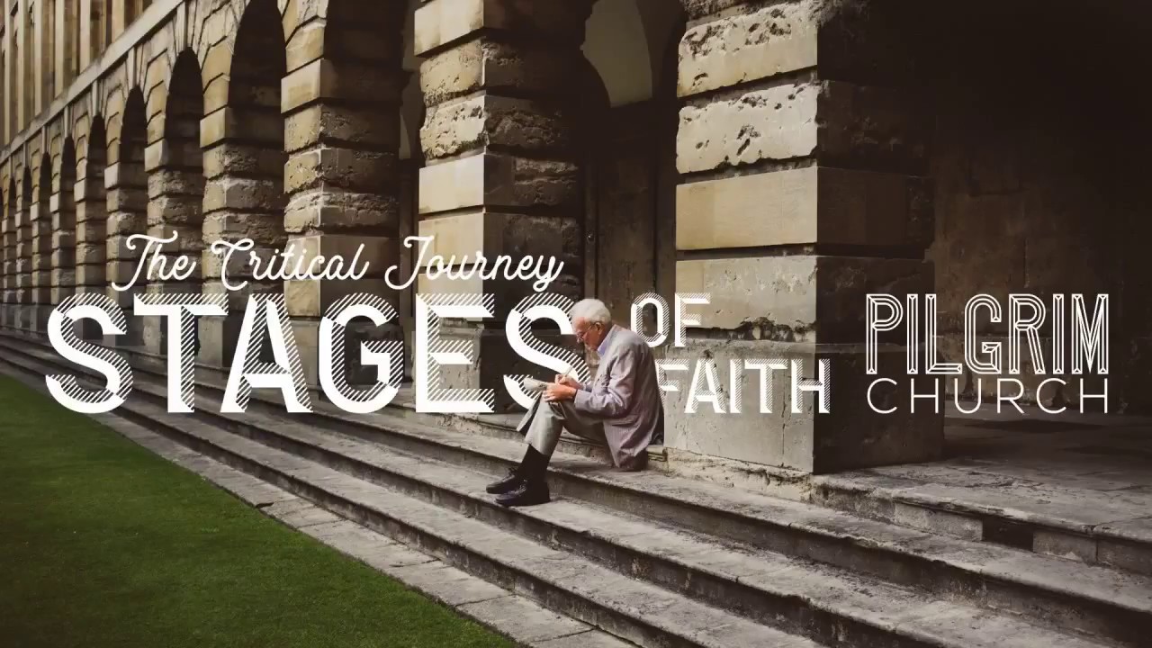 2018-01-14 The Critical Journey - Understanding Stages of Faith & Stage One: The Recognition of God
