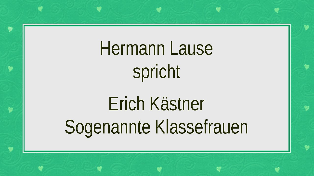 Erich K&auml;stner &bdquo;Sogenannte Klassefrauen