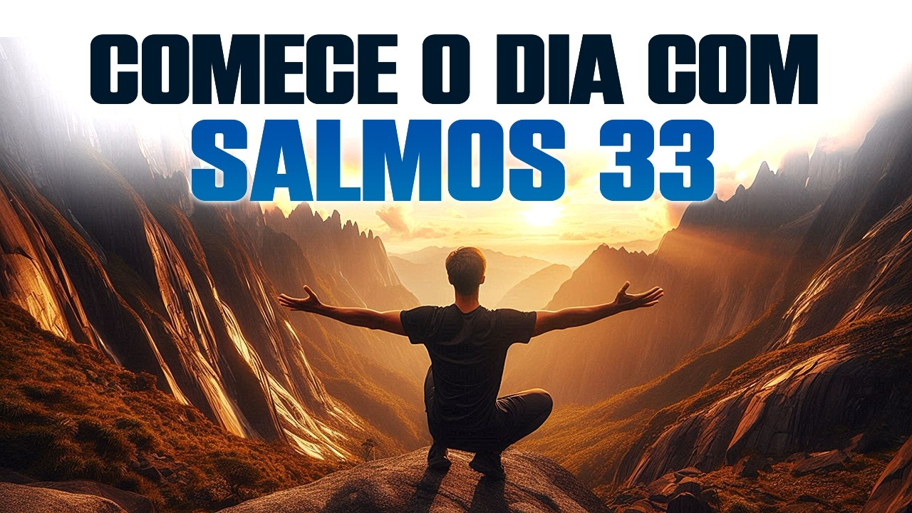 O Olhar de Deus Está Sobre Você: Oração da Manhã Baseada no Salmo 33