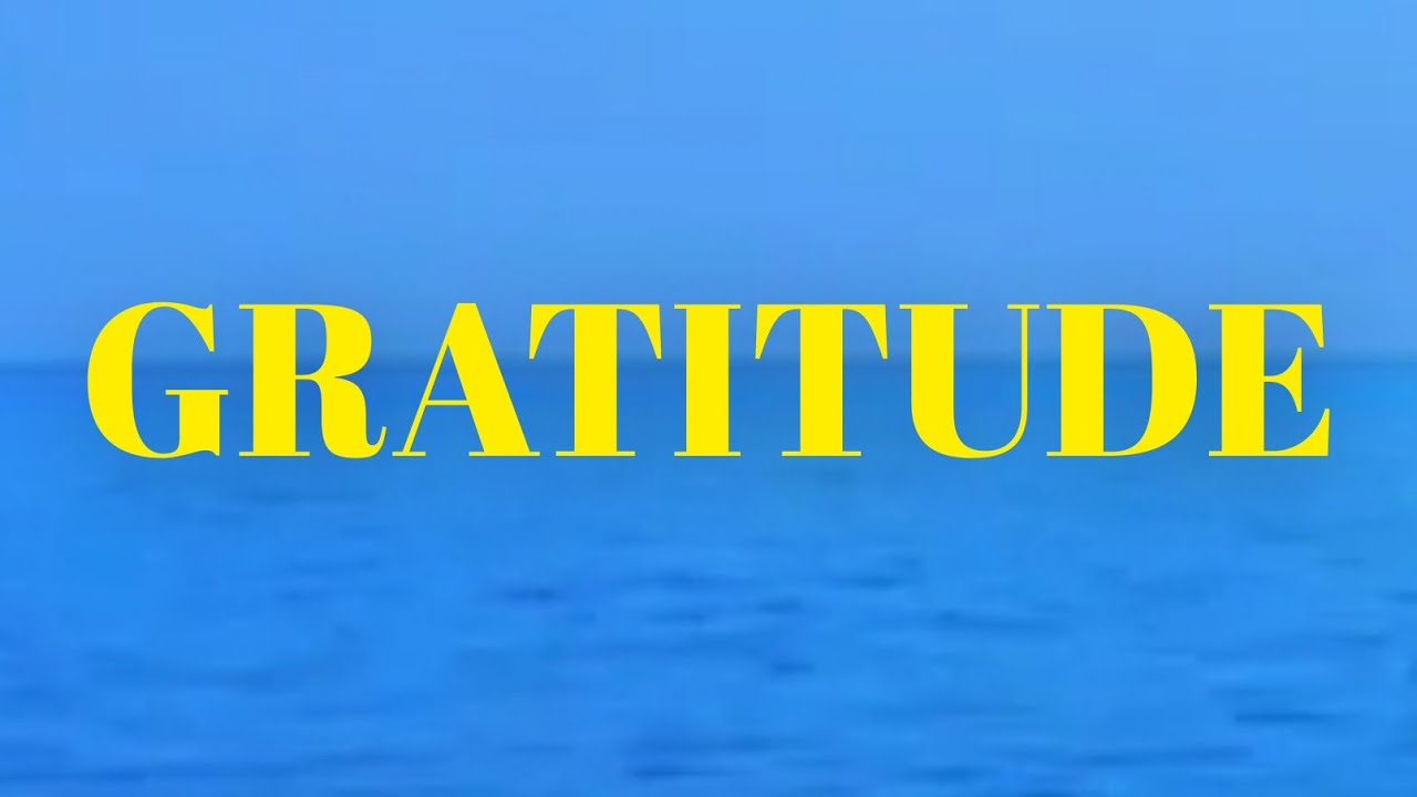 A Heart of Gratitude to God, My Maker