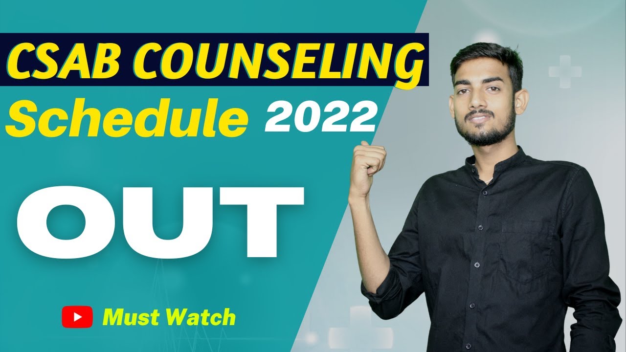 CSAB COUNSELING 2022 SCHEDULE OUT