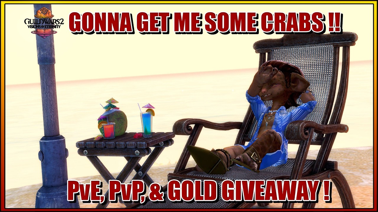 🦀 | (+GW2 Gold Giveaway Night! \o/)