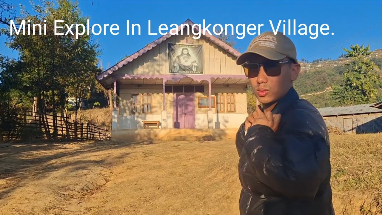 Mini Vlog Of Leangkonger Village. 😍 @Apongse.Sangtam 